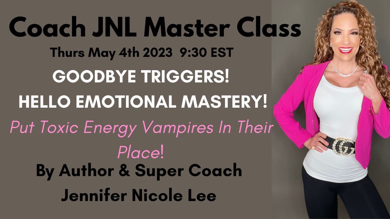 GOODBYE TRIGGERS HELLO EMOTIONAL MASTERY Put Toxic Energy Vampires In Their Place (1) GOODBYE TRIGGERS HELLO EMOTIONAL MASTERY Put Toxic Energy Vampires In Their Place (1)